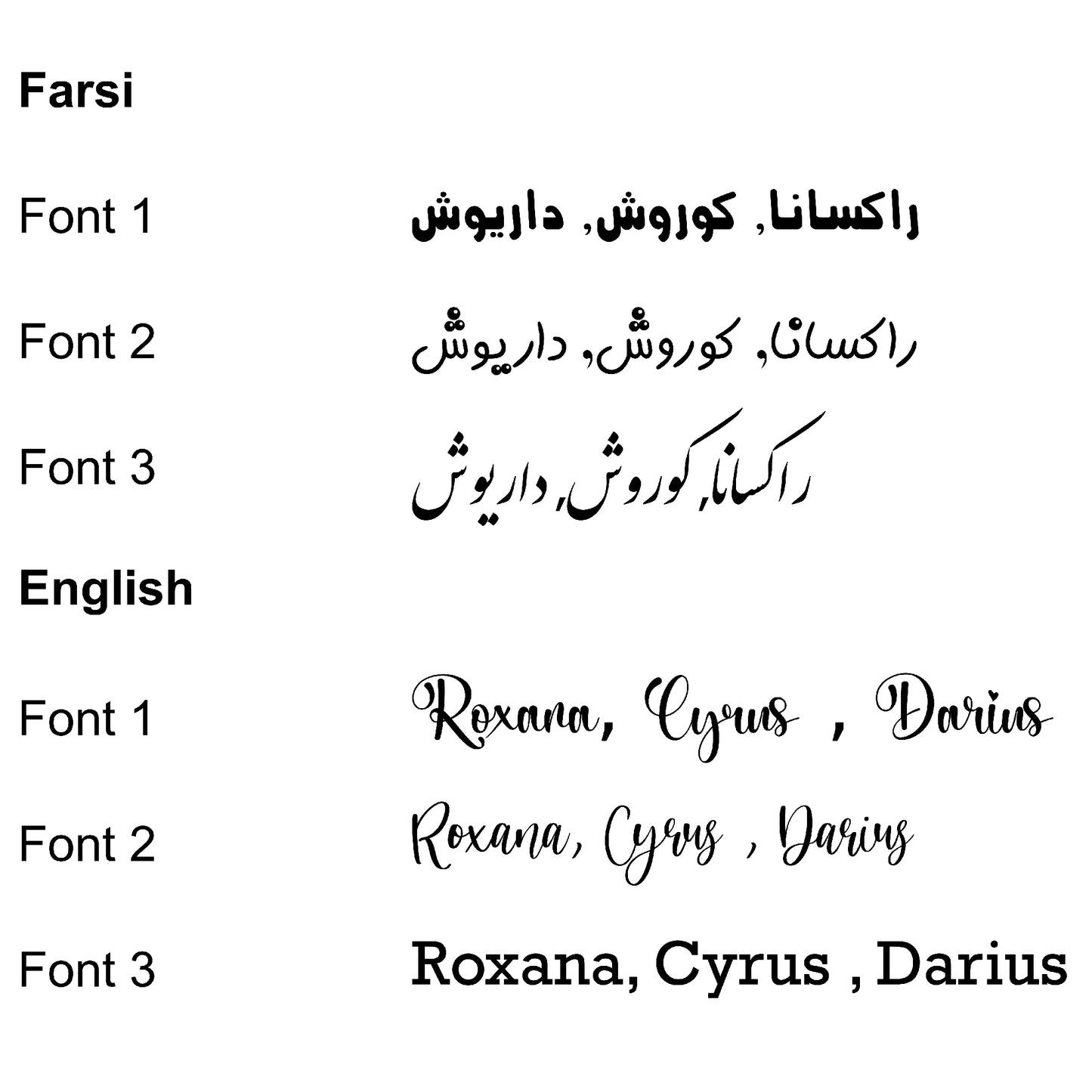 Three Font options each for Farsi and English to add names or messages to make the gifts more personalized.