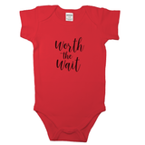 Worth the Wait _ Short and Long Sleeve English Baby Bodysuit